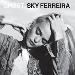 Sky Ferreira : Ghost